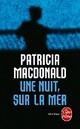 Achetez le livre d'occasion Une nuit, sur la mer de Patricia J. MacDonald sur Livrenpoche.com 