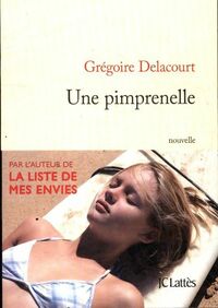  Achetez le livre d'occasion Une pimprenelle  de Grégoire Delacourt sur Livrenpoche.com 