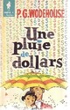  Achetez le livre d'occasion Une pluie de dollars de Pelham Grenville Wodehouse sur Livrenpoche.com 