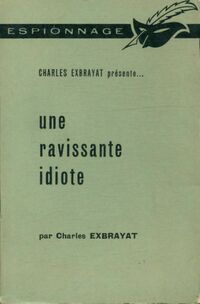https://www.bibliopoche.com/thumb/Une_ravissante_idiote_de_Charles_Exbrayat/200/0175637.jpg