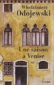  Achetez le livre d'occasion Une saison à Venise de Wlodzimierz Odojewski sur Livrenpoche.com 