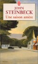  Achetez le livre d'occasion Une saison amère de John Steinbeck sur Livrenpoche.com 