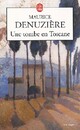  Achetez le livre d'occasion Une tombe en Toscane de Maurice Denuzière sur Livrenpoche.com 