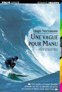  Achetez le livre d'occasion Une vague pour Manu de Hugo Verlomme sur Livrenpoche.com 
