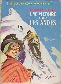  Achetez le livre d'occasion Une victoire sur les Andes de Bernard Pierre sur Livrenpoche.com 