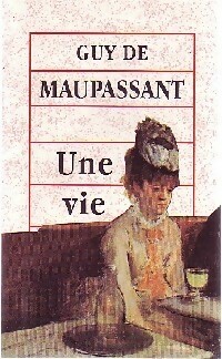  Achetez le livre d'occasion Une vie de G. De Maupassant sur Livrenpoche.com 