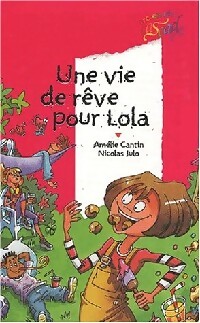  Achetez le livre d'occasion Une vie de rêve pour Lola de Amélie Cantin sur Livrenpoche.com 