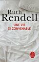  Achetez le livre d'occasion Une vie si convenable de Ruth Rendell sur Livrenpoche.com 