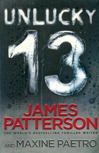  Achetez le livre d'occasion Unlucky 13 de James Patterson sur Livrenpoche.com 