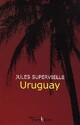  Achetez le livre d'occasion Uruguay de Jules Supervielle sur Livrenpoche.com 