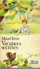  Achetez le livre d'occasion Vacances secrètes de Maud Frère sur Livrenpoche.com 