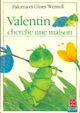  Achetez le livre d'occasion Valentin cherche une maison de Ulises Wensell sur Livrenpoche.com 