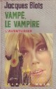  Achetez le livre d'occasion Vampé, le vampire de Jacques Blois sur Livrenpoche.com 