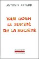  Achetez le livre d'occasion Van Gogh le suicidé de la société de Antonin Artaud sur Livrenpoche.com 