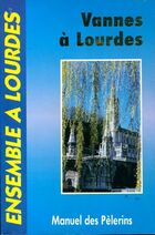  Achetez le livre d'occasion Vannes à Lourdes : Manuel des pèlerins sur Livrenpoche.com 