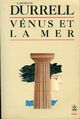  Achetez le livre d'occasion Vénus et la mer de Lawrence Durrell sur Livrenpoche.com 