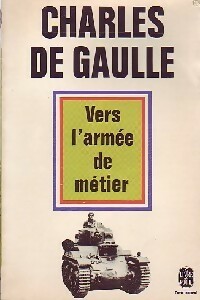  Achetez le livre d'occasion Vers l'armée de métier de Général Charles De Gaulle sur Livrenpoche.com 