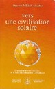  Achetez le livre d'occasion Vers une civilisation solaire de Omraam Mikhaël Aïvanhov sur Livrenpoche.com 