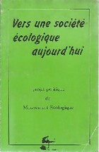  Achetez le livre d'occasion Vers une société écologique aujourd'hui sur Livrenpoche.com 