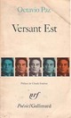  Achetez le livre d'occasion Versant est et autres poèmes de Octavio Paz sur Livrenpoche.com 