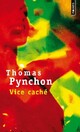  Achetez le livre d'occasion Vice caché de Thomas Pynchon sur Livrenpoche.com 