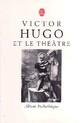  Achetez le livre d'occasion Victor hugo et le théâtre de Anne Ubersfeld sur Livrenpoche.com 