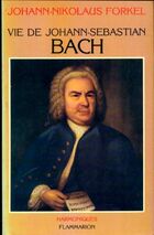  Achetez le livre d'occasion Vie de Johann Sebastian Bach sur Livrenpoche.com 