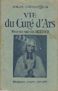  Achetez le livre d'occasion Vie du curé d'Ars de Maxence Van der Meersch sur Livrenpoche.com 