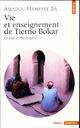  Achetez le livre d'occasion Vie et enseignement de Tierno Bokar de Amadou Hampaté Bâ sur Livrenpoche.com 