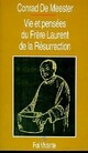  Achetez le livre d'occasion Vie et pensée de Frère Laurent de la Résurrection de Conrad De Meester sur Livrenpoche.com 