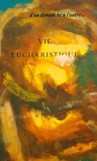  Achetez le livre d'occasion Vie eucharistique sur Livrenpoche.com 