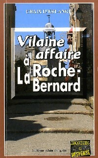 Achetez le livre d'occasion Vilaine affaire à la Roche-Bernard de Ange Chaix d'Est sur Livrenpoche.com 