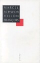  Achetez le livre d'occasion Villon François de Marcel Schwob sur Livrenpoche.com 