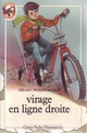  Achetez le livre d'occasion Virage en ligne droite de Gérard Hubert-Richou sur Livrenpoche.com 