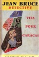  Achetez le livre d'occasion Visa pour Caracas de Jean Bruce sur Livrenpoche.com 