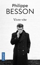  Achetez le livre d'occasion Vivre vite de Philippe Besson sur Livrenpoche.com 
