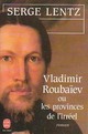  Achetez le livre d'occasion Vladimir Roubaïev ou les provinces de l'irréel de Serge Lentz sur Livrenpoche.com 