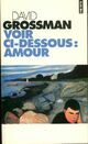  Achetez le livre d'occasion Voir ci-dessous : Amour de David Grossman sur Livrenpoche.com 