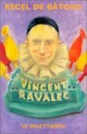  Achetez le livre d'occasion Vol de sucettes de Vincent Ravalec sur Livrenpoche.com 