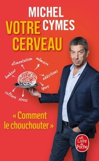  Achetez le livre d'occasion Votre cerveau de Michel Cymes sur Livrenpoche.com 