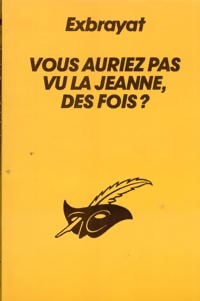 https://www.bibliopoche.com/thumb/Vous_auriez_pas_vu_la_Jeanne_des_fois__de_Charles_Exbrayat/200/0005551.jpg