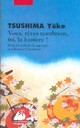  Achetez le livre d'occasion Vous, rêves nombreux, toi, la lumière ! de Yûko Tsushima sur Livrenpoche.com 