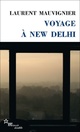  Achetez le livre d'occasion Voyage à New Delhi de Laurent Mauvignier sur Livrenpoche.com 