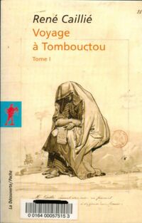  Achetez le livre d'occasion Voyage à Tombouctou Tome I de René Caillié sur Livrenpoche.com 
