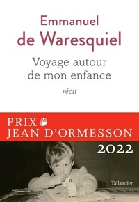  Achetez le livre d'occasion Voyage autour de mon enfance : Récit de Emmanuel De Waresquiel sur Livrenpoche.com 