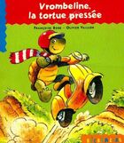  Achetez le livre d'occasion Vrombeline, la tortue pressée sur Livrenpoche.com 
