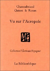  Achetez le livre d'occasion Vu sur l'Acropole de Edgar Renan ; Chateaubriand sur Livrenpoche.com 
