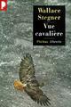  Achetez le livre d'occasion Vue Cavalière de Wallace Stegner sur Livrenpoche.com 