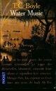  Achetez le livre d'occasion Water music de Tom Coraghessan Boyle sur Livrenpoche.com 