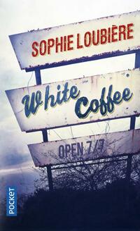  Achetez le livre d'occasion White Coffee de Sophie Loubière sur Livrenpoche.com 